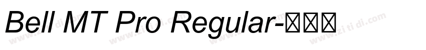 Bell MT Pro Regular字体转换